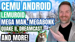 Big CEMU for Android Update, Lemuroid LIVES, Megabonk, RIP Quake II RTX and more