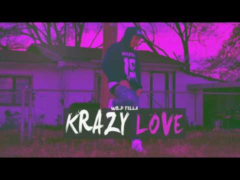 Wild Yella - Krazy Love