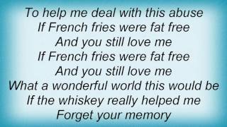 Alan Jackson - If French Fries Were Fat Free Lyrics