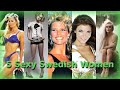 FAST 5 | 5 Sexy Swedish Women #3 (｡♥‿♥｡) | *woow*