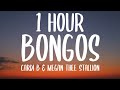 Cardi B & Megan Thee Stallion - Bongos (1 HOUR/Lyrics)