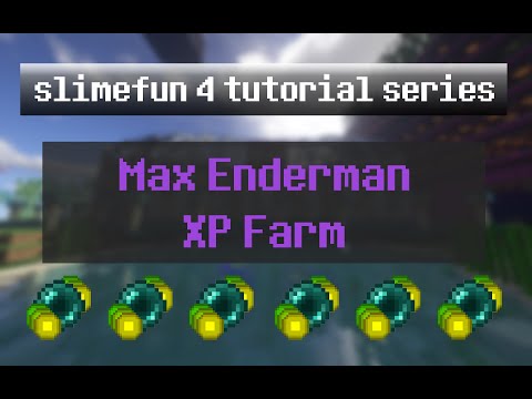 SlimeFun 4 Tutorial Ep 15 5 - Vanilla Max Enderman XP Farm
