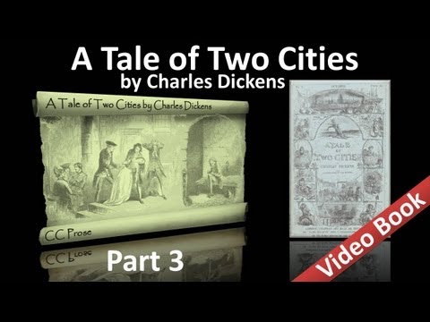 , title : 'Part 3 - A Tale of Two Cities Audiobook by Charles Dickens (Book 02, Chs 07-13)'