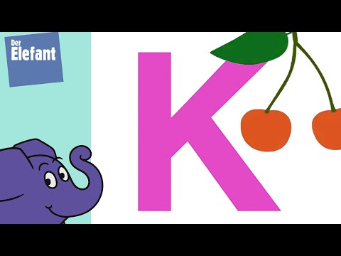 Buchstabe K - K wie Kirsche | Der Elefant | WDR