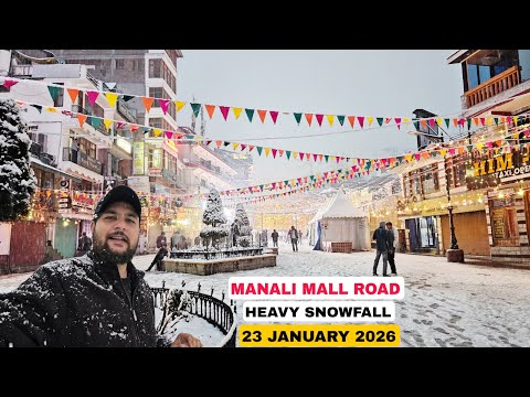Today Manali Mall Road Heavy snowfall || Mall road 23 January 2026