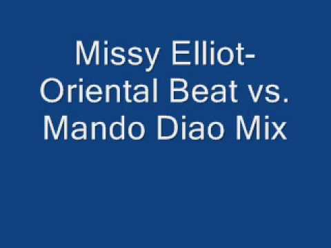 Missy Elliot Oriental Beat vs Mando Diao Mix