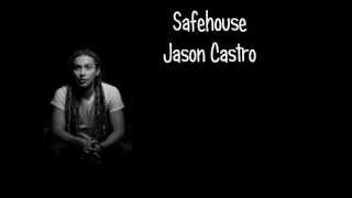 Safehouse by Jason Castro (Lyrics On-Screen)