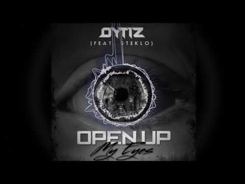 OYTIZ - Open Up My Eyes (Feat. Steklo)