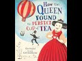 How the Queen Found the Perfect Cup of Tea - read by Mr. Guzman
