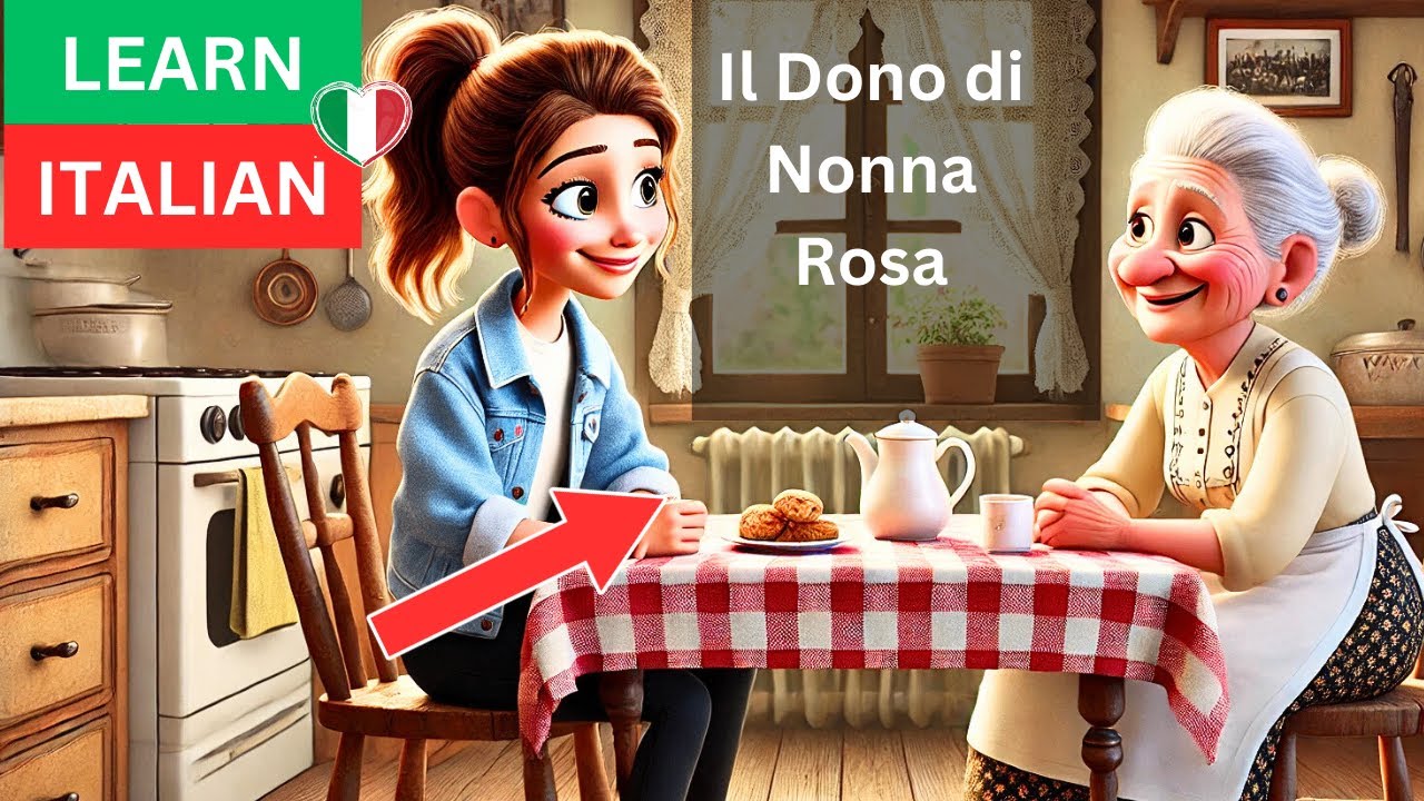 Learn Italian with Stories - Il Dono di Nonna Rosa