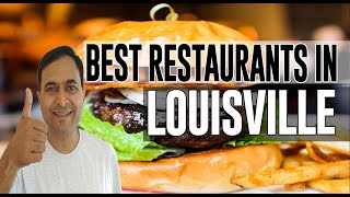 Best Restaurants and Places to Eat in Louisville, Kentucky KY
