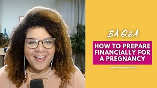 How to Prepare Financially for a Pregnancy