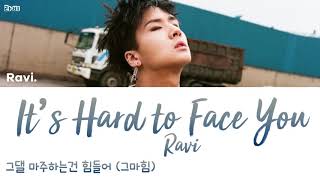 RAVI  (VIXX/) - It's Hard to Face You