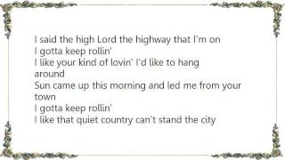 Hoyt Axton - Gotta Keep on Rollin&#39; Lyrics