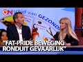 "Fat pride moedigt mensen met obesitas aan om medisch advies naast zich neer te leggen. Gevaarlijk"