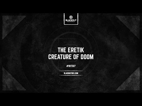 The Eretik - Creature Of Doom (OUT NOW)