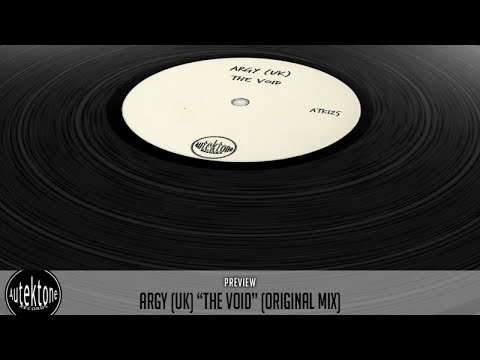 Argy (Uk) - The Void (Original Mix) - Official Preview (Autektone Records)