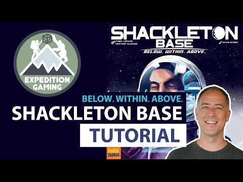 Shackleton Base plus Expansion Tutorial and Playthrough