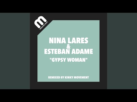 Gypsy Woman (Kinky Movement Vocal Mix)