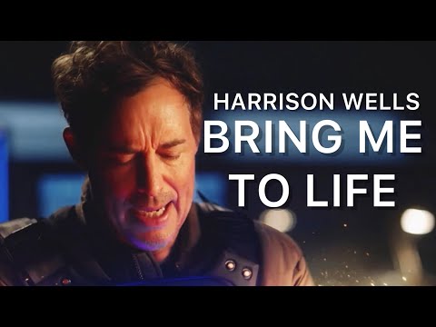 Harrison Wells || Bring me to life
