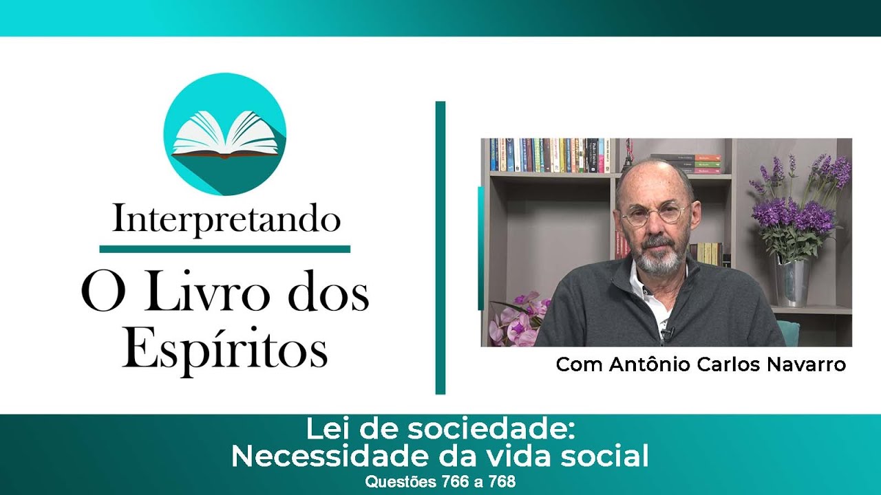 Questões de 766 a 768 - Lei de Sociedade: Necessidade da vida social.