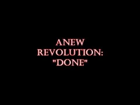 ANew Revolution - Done (HQ)