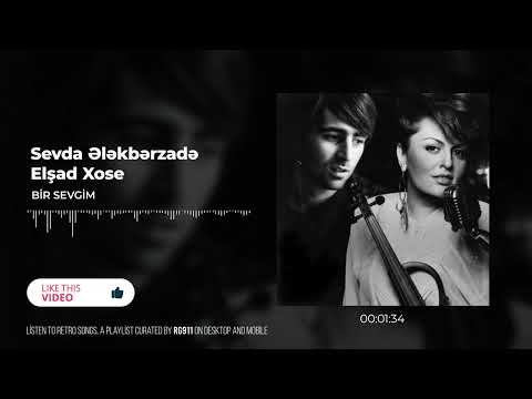 Sevda Ələkbərzadə & Elşad Xose - Bir Sevgim