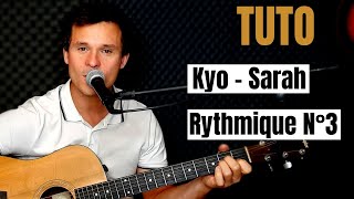 Tuto guitare Kyo - Sarah Rythmique N°3 (Accords et Paroles)