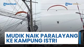 Anti Mainstream! Pria Mudik Naik Paralayang, Terbang ke Kampung Halaman Istri di Indramayu