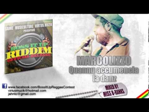 Marcolizzo - Quannu accumencia la danz | Boss It Up Riddim | by VirtuS MuziK & Saime Multiculture