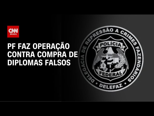 Operação da PF mira diplomas falsos e exercício ilegal de profissões | CNN NOVO DIA