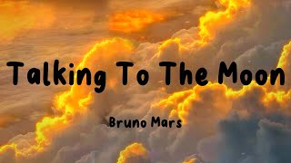 Bruno Mars - Talking To The Moon (Lyrics) | Christina Perri , Ruth B (Mix) 🌻