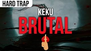KEKU - Brutal