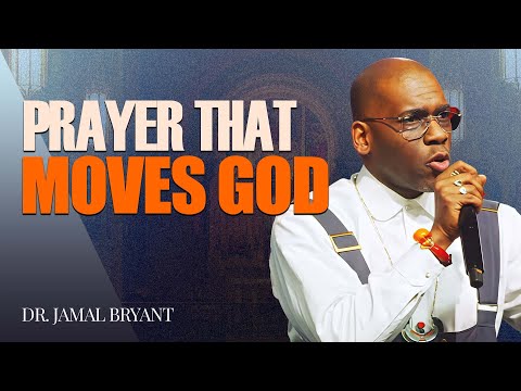 Dr. Jamal Bryant ✝️ Prayer That Moves God – The Kind of Prayer God Answers Fast