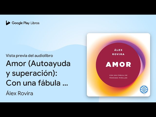 Vídeo relacionado con Amor: Con una fábula de Francesc Miralles (Autoayuda y superación)