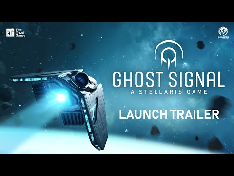 Ghost Signal - A Stellaris Game | Launch Trailer thumbnail