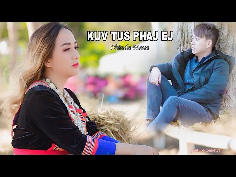 Chinda Moua - Kuv Tus Phaj Ej OFFICIAL MV