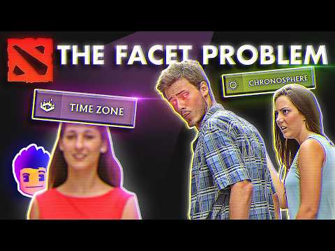 DOTA 2's Facets Have a HUGE Problem