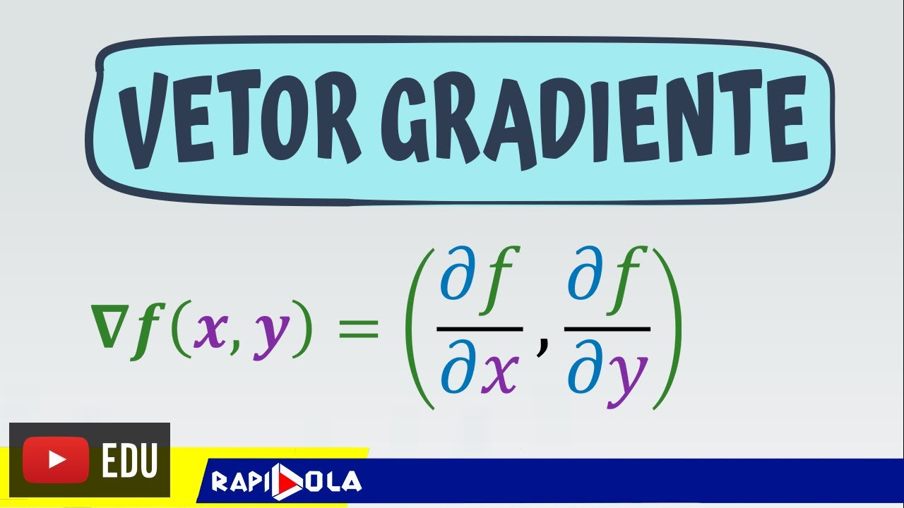 VETOR GRADIENTE # 01