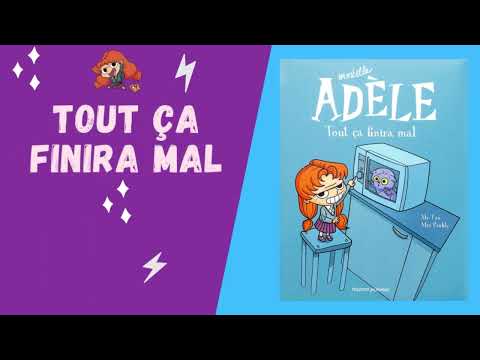 Mortelle Adèle Tome 1 - Tout ça finira mal