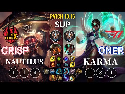 FPX Crisp Nautilus vs T1 Oner Karma Sup - KR Patch 10.16