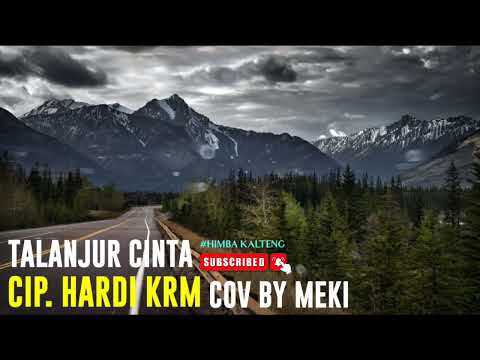 Lagu Dayak Terbaru - TALANJUR CINTA - Cip. Hardi Krm || Cov. Meki