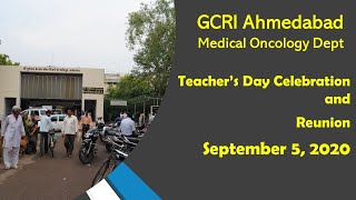 GCRI Medical Oncology Dept Reunion and Teacher''s Day Celebration Sep 5 2020