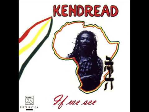 Kendread - If we see