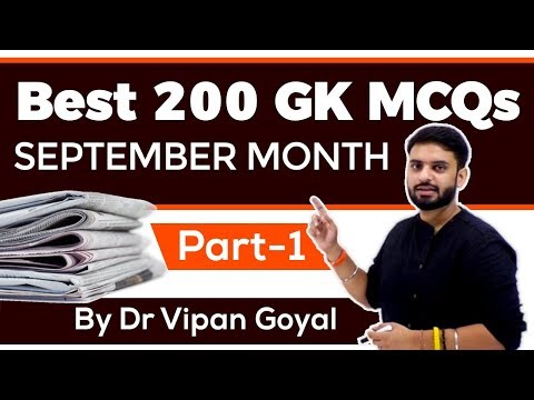 Best 200 SEPTEMBER 2019 GK  Part 1 - Finest MCQ for all exams by Study IQ | Dr Vipan Goyal