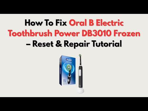 How To Fix Oral B Electric Toothbrush Power DB3010 Frozen – Reset & Repair Tutorial