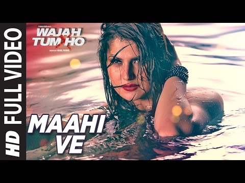 Maahi Ve Full Video Song Wajah Tum Ho | Neha Kakkar Sana Sharman Gurmeet | Vishal Pandya