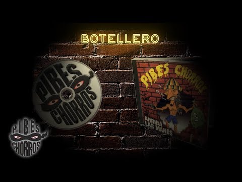 Los Pibes Chorros - Botellero│ Cd Arriba las manos