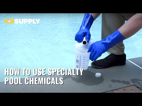 How To Use Specialty Pool Chemicals | HD Supply