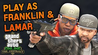 How To Play As Franklin & Lamar in GTA 5 Online The Contract DLC